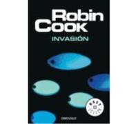 Invasión - Robin Cook Robin Cook (Auteur)