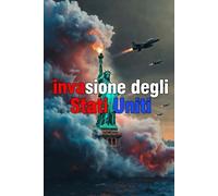 invasione degli Stati Uniti: Un thriller geopolitico in cui l'America Latina dice "basta". La spia più audace della storia è un intero continente.