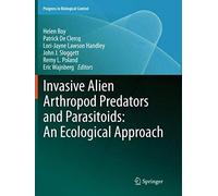 Invasive Alien Arthropod Predators And Parasitoids: An Ecological Approach