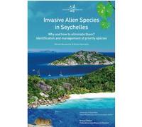 Invasive alien species in seychelles ROCAMORA GERARD (Auteur)