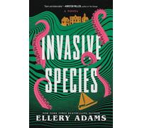 Invasive Species A Novel - Ellery Adams - Hanover Square Press - ebook (ePub) - Livre