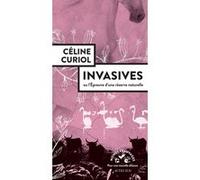 Invasives: Ou l’épreuve d’une réserve naturelle