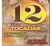 Invasores De Nuevo Leon - 12 Mas Tocadas