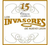 Invasores De Nuevo Leon - Invasores 15 Clasicos