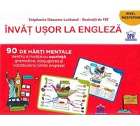 Invat usor la engleza. 90 de harti mentale - Stephanie Eleaume-Lachaud, Editie in limba romana