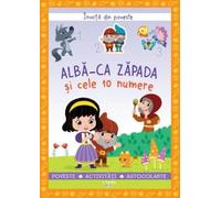 Invata din poveste. Alba-ca-Zapada si cele 10 numere - Catherine Metzmeyer, Editie in limba romana