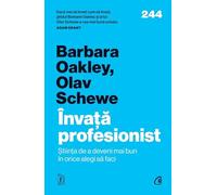 Invata profesionist - Barbara Oakley, Olav Schewe, Carti Cheie, Editie in limba romana