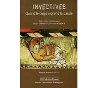 Invectives - Quand Le Corps Reprend La Parole
