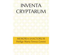 INVENTA CRYPTARUM: MEMORIA SANCTORUM - Heilige Maria Teresa Goretti