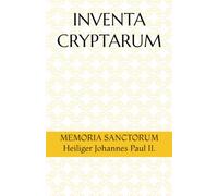 INVENTA CRYPTARUM: MEMORIA SANCTORUM - Heiliger Johannes Paul II.