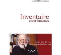 Inventaire avant fermeture Michel Peyramaure (Auteur)