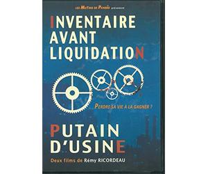 Inventaire avant liquidation + Putain d'usine