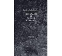 Inventaire de choses perdues - Judith Schalansky - Ypsilon - broché - Roman