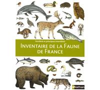 Inventaire de la Faune de France: Vertébrés et principaux Invertébrés