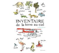 Guillaume Reynard – Inventaire de la terre au ciel – Document jeunesse dès 6 ans – Broché