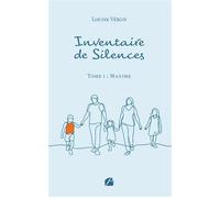Inventaire de Silences Tome 1 : Maxime - Louise Véron - Du Pantheon Eds - broché - Roman