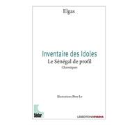 Inventaire des idoles Le Sénégal de profil - Elgas - Ovadia Eds - broché - Essai