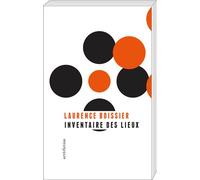 Inventaire des lieux - Laurence Boissier - Art et Fiction - broché - Récit