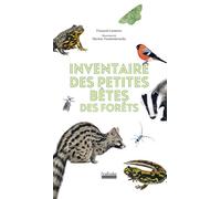 Inventaire des petites bêtes des forêts - François Lasserre - Hoebeke - broché - Guide