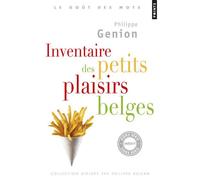 Inventaire des petits plaisirs belges - Philippe Genion - Points - Poche - Guide