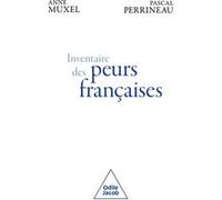 Inventaire des peurs françaises Pascal Perrineau (Auteur), Anne Muxel (Auteur)