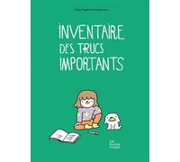 Inventaire des trucs importants - Anne-Sophie Constancien - Fourmis Rouges - cartonné - Album jeunesse