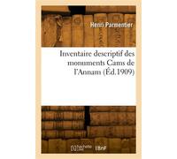 Inventaire descriptif des monuments Cams de l'Annam - E. Parmentier - Hachette Bnf - broché - Livre