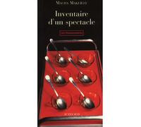 Inventaire d'un spectacle - Macha Makeïeff - Actes sud - broché - Théâtre