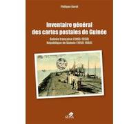 Inventaire général des cartes postales de Guinée Philippe David (Auteur)