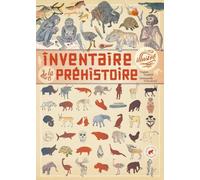 Inventaire illustré de la Préhistoire