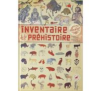 Inventaire illustré de la Préhistoire – Les Éditions Albin Michel