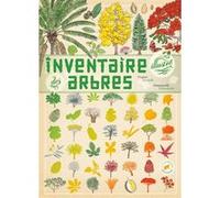 Inventaire illustré des arbres Emmanuelle Tchoukriel (Illustration), Virginie Aladjidi (Auteur)