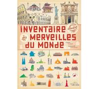 Virginie Aladjidi – Inventaire illustré des merveilles du monde – Document jeunesse – Broché