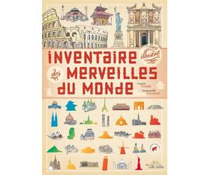 Inventaire illustré des merveilles du monde - Virginie Aladjidi - Albin Michel Jeunesse - broché - Document jeunesse