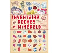 Inventaire illustré des roches et minéraux