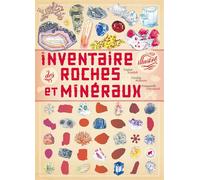 Inventaire illustré des roches et minéraux – Les Éditions Albin Michel