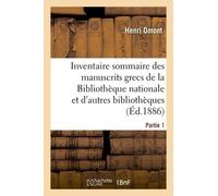 Inventaire Sommaire Des Manuscrits Grecs De La Bibliothèque Nationale