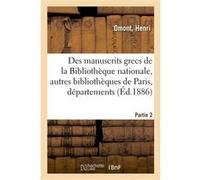Inventaire sommaire des manuscrits grecs de la Bibliothèque nationale P. Delmas De Terregaye (Auteur)