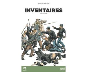 Inventaires. 1905-1906 - Samuel Mayol - Heliade - broché - Roman