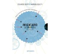 Inventario de inventos inventados/ Inventory of Invented Inventions