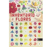 Inventario ilustrado de flores/ Illustrated Compendium of Flowers
