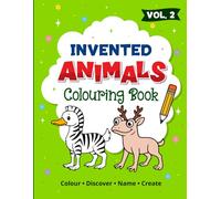 Invented Animals - Vol. 2: A Creative Colouring Book with 30 New Mash-Up Animals