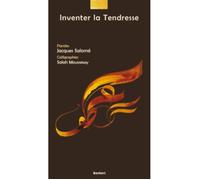 Inventer la tendresse - Jacques Salomé - Bachari Eds - broché - Guide