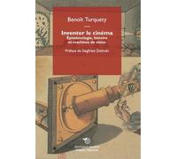 Inventer le cinéma - Benoît Turquety - Mimesis - broché - Essai