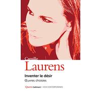 Inventer le désir: Œuvres choisies