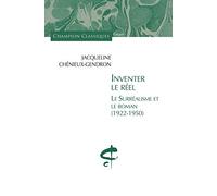 Inventer le réel. Le surréalisme et le roman (1922