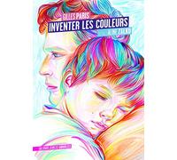 Inventer les couleurs Gilles Paris (Auteur), Aline Zalko (Illustration)