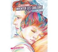INVENTER LES COULEURS