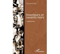 Inventeurs et savants noirs – Troisième édition – L'Harmattan