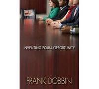 Inventing Equal Opportunity - [Version Originale] Frank Dobbin (Auteur)